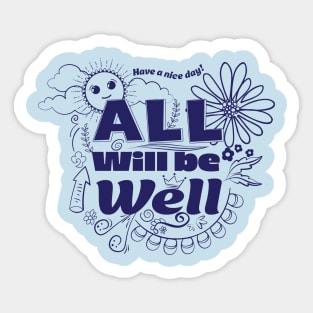 All Will Be Well Sticker